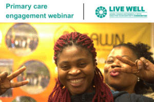 Primary Care Live Well Engagement webinar. Image of two girls laughing and smiling. One is holding her hands in a V for victory sign and the other is pouting in the background